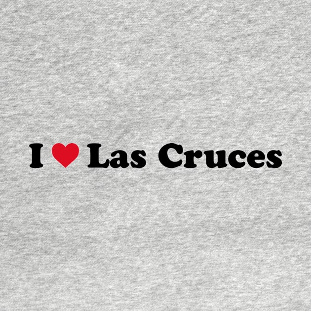 I Love Las Cruces by Novel_Designs